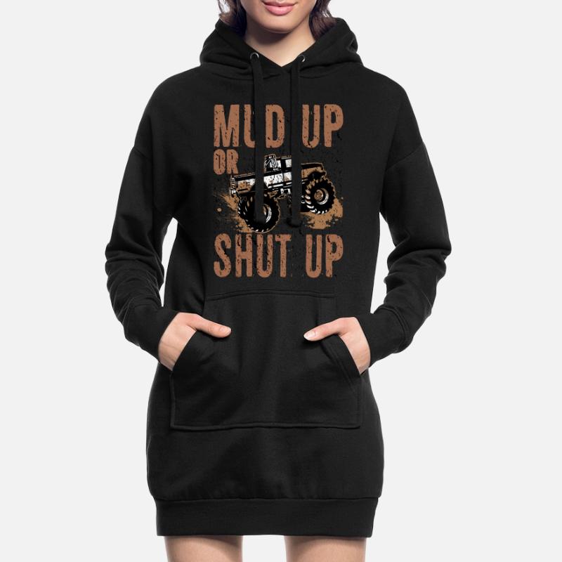 Mudder-Geschenk Schlamm auf- oder Schweigen Mudding-Humor Hoodie-Kleid