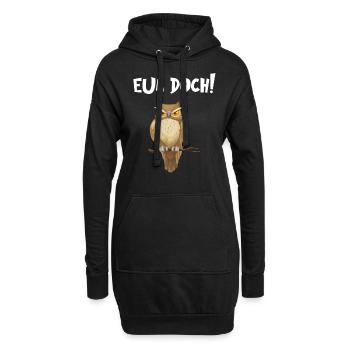 Eul Doch - Lustiger Eulen Spruch - Hoodie-Kleid - Schwarz - Vorne