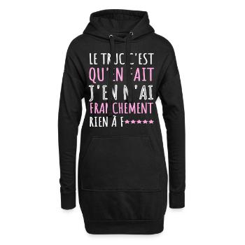 J'en n' ai rien à f.....phrase drôle cadeau femme. - Sweat-shirt à capuche long Femme - noir - Devant