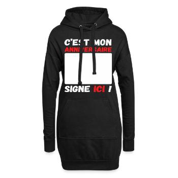 C' est mon anniversaire humour livre d' or cadeau - Sweat-shirt à capuche long Femme - noir - Devant
