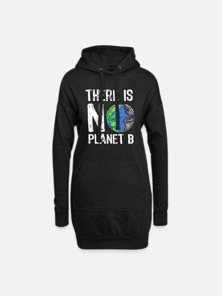There Is No Planet B Save The Planet Nachhaltig - Hoodie-Kleid - Schwarz