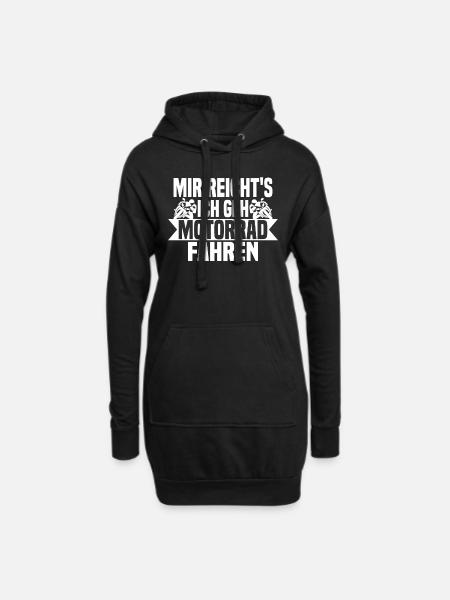 Mir reichts, ich geh Motorrad fahren - Hoodie-Kleid - Schwarz