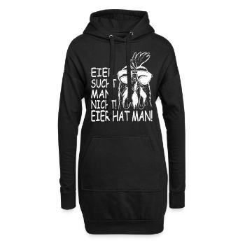 Eier Sucht Man Nicht Eier Hat Man - Hoodie-Kleid - Schwarz - Vorne