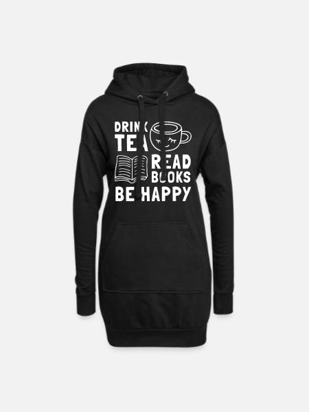 Drink Tea Read Books Be Happy - Hoodie-Kleid - Schwarz