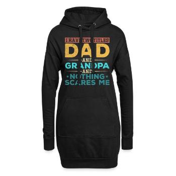 Ich habe zwei Titel Papa und Opa und nichts macht - Hoodie-Kleid - Schwarz - Vorne
