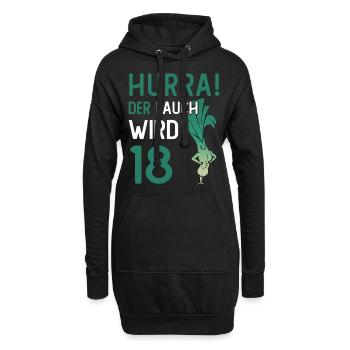 Hurra der Lauch wird 18 - Hoodie-Kleid - Schwarz - Vorne