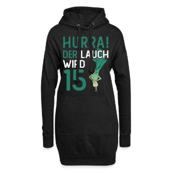 Hurra der Lauch wird 15 - Hoodie-Kleid - Schwarz - Vorne