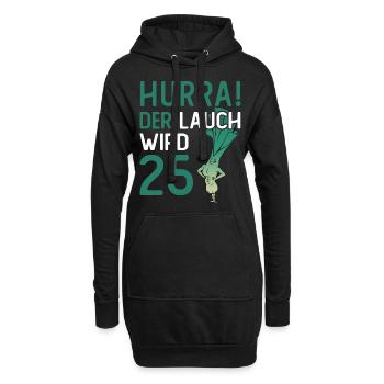Herren 25. Geburtstag Hurra der Lauch wird 25 - Hoodie-Kleid - Schwarz - Vorne