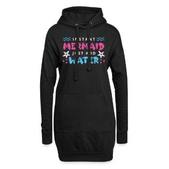 Instant Mermaid Just Add Water - Hoodie-Kleid - Schwarz - Vorne