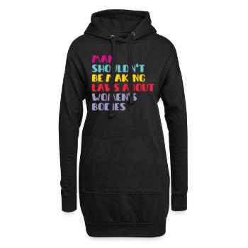 L’homme ne devrait pas faire de lois sur le corps des femmes - Sweat-shirt à capuche long Femme - noir - Devant