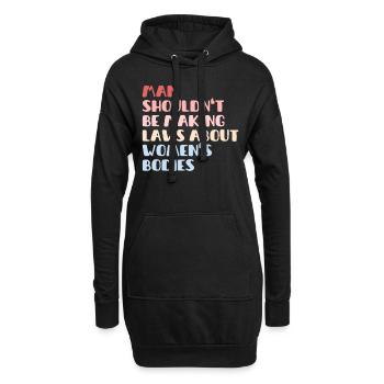 L’homme ne devrait pas faire de lois sur le corps des femmes - Sweat-shirt à capuche long Femme - noir - Devant