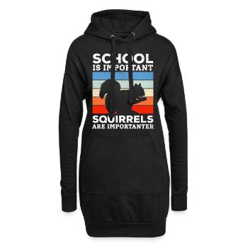 Schule ist wichtig, aber Eichhörnchen sind wichtig - Hoodie-Kleid - Schwarz - Vorne