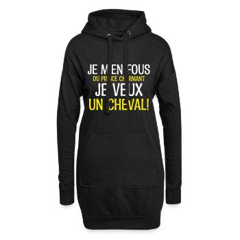 Je m'en fous du prince charmant je veux un cheval - Sweat-shirt à capuche long Femme - noir - Devant