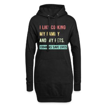 I Like Cooking My Family And My Pets Commas Save - Hoodie Dress - black - Front