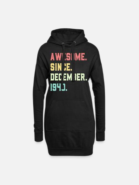 Awesome Since December 1940 - Hoodie Dress - black