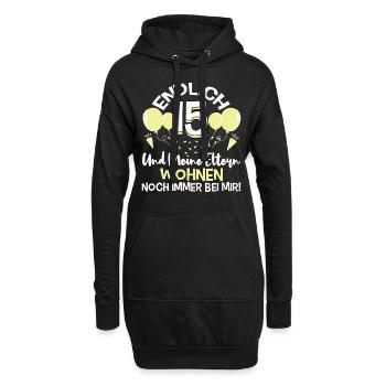 Endlich 15 Meine Eltern Wohnen noch bei mir - Hoodie-Kleid - Schwarz - Vorne