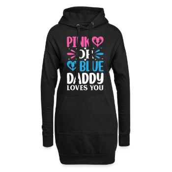 Pink Or Blue Daddy Loves You - Gender Reveal - Hoodie-Kleid - Schwarz - Vorne