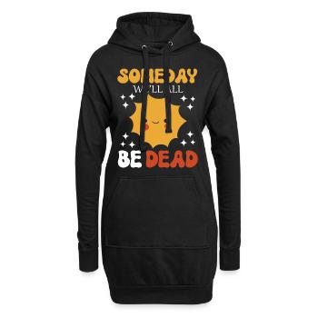 Someday We'll All Be Dead Sun Cartoon - Hoodie-Kleid - Schwarz - Vorne