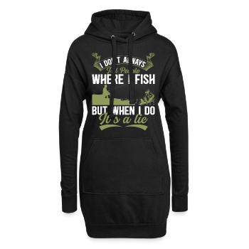 I Don't Always Tell People Where I Fish - Funny An - Hoodie-Kleid - Schwarz - Vorne