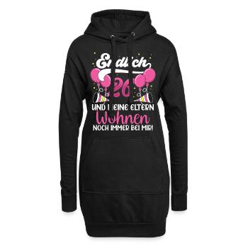 Endlich 26 Meine Eltern Wohnen Immer Noch Bei Mir - Hoodie-Kleid - Schwarz - Vorne
