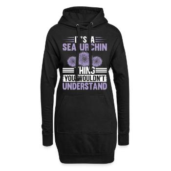 It's A Sea Urchin Thing - Cute Sea Urchin Lover - Hoodie Dress - black - Front