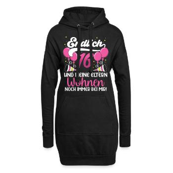 Endlich 16 Meine Eltern Wohnen Immer Noch Bei Mir - Hoodie-Kleid - Schwarz - Vorne