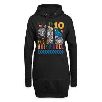 I'm 10 it's how I roll | Monster Truck - Hoodie Dress - black - Front