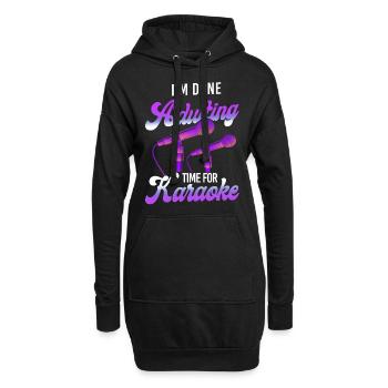 Karaoke Singer I'm Done Adulting - Hoodie-Kleid - Schwarz - Vorne