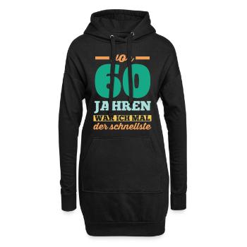Sechszig 60 Jahre Sechszehnter Geburtstag - Hoodie-Kleid - Schwarz - Vorne