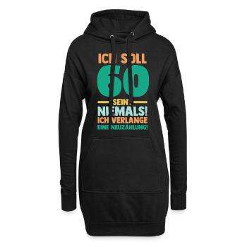 Sechszig 60 Jahre Sechszehnter Geburtstag - Hoodie-Kleid - Schwarz - Vorne