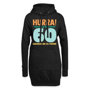 Sechszig 60 Jahre Sechszehnter Geburtstag - Hoodie-Kleid - Schwarz - Vorne
