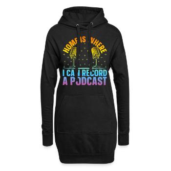 Podcast Host - Home Is Where I Can Record A Podcas - Hoodie-Kleid - Schwarz - Vorne