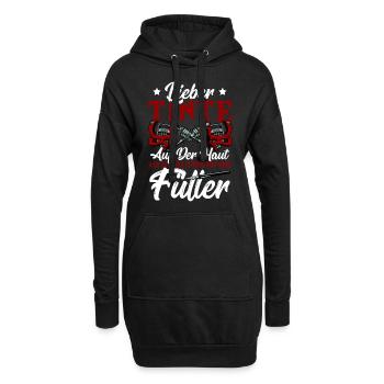 Lieber Tinte Auf Der Haut Als Zu Viel Tinte Auf - Hoodie-Kleid - Schwarz - Vorne