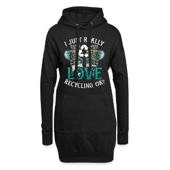 Recycling I Just Really Love Eco Friendly Recycler - Hoodie-Kleid - Schwarz - Vorne