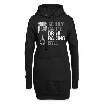 Drag Racing Race Car Sorry. Cant. - Hoodie-Kleid - Schwarz - Vorne