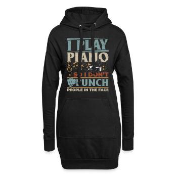 I Play Piano So I Don't Punch People In The Face P - Hoodie-Kleid - Schwarz - Vorne