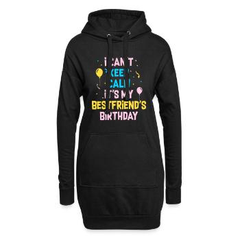 Je ne peux pas rester calme C’est l’anniversaire de ma meilleure amie - Sweat-shirt à capuche long Femme - noir - Devant
