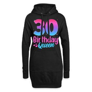Birthday Queen 30 Geburtstag - Hoodie-Kleid - Schwarz - Vorne