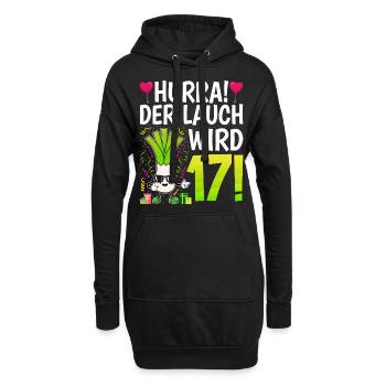 Hurra der Lauch wird 17 - Hoodie-Kleid - Schwarz - Vorne