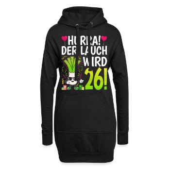 Hurra der Lauch wird 26 - Hoodie-Kleid - Schwarz - Vorne