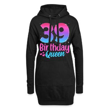 Birthday Queen 39 Geburtstag - Hoodie-Kleid - Schwarz - Vorne
