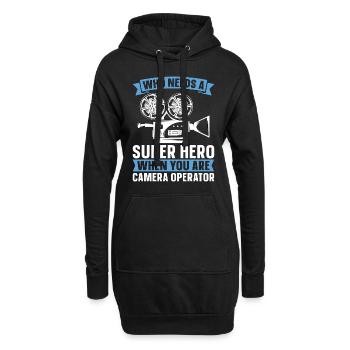 Camera Operator Who Needs A Super Hero Filmmaking - Hoodie-Kleid - Schwarz - Vorne