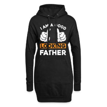 Funny Father's Day Dad - I Am A Good Looking Fathe - Hoodie-Kleid - Schwarz - Vorne