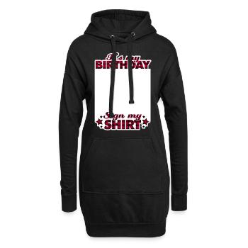It's My Birthday Sign My Shirt - Hoodie-Kleid - Schwarz - Vorne