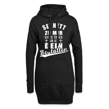 Sei nett zu mir eines Tages bin ich dein - Hoodie-Kleid - Schwarz - Vorne