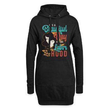 Doula It's A Beautiful Day In The Birth Companion - Hoodie-Kleid - Schwarz - Vorne