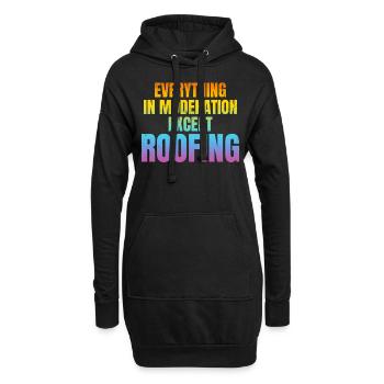 Funny Roofer - Everything In Moderation Except Roo - Hoodie-Kleid - Schwarz - Vorne