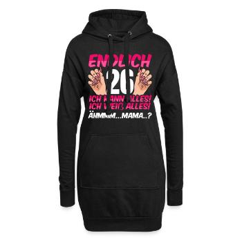 Endlich 26 Ich Kann Alles Ich Weiß Alles - Hoodie-Kleid - Schwarz - Vorne