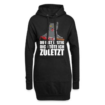 Du Bist Lustig Dich Töte Ich Zuletzt - Hoodie-Kleid - Schwarz - Vorne