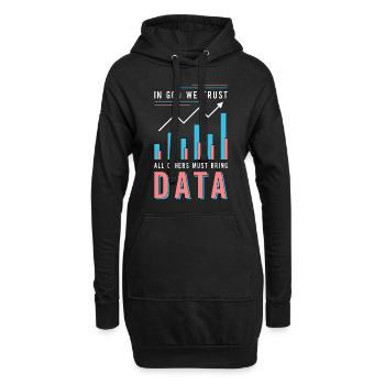 Data Analyst In God We Trust All Others Must Coder - Hoodie-Kleid - Schwarz - Vorne